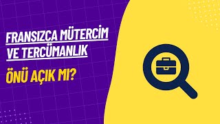 Fransızca Mütercim ve Tercümanlık Bölümünün Önü Açık Mı [upl. by Ailene]