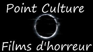 Point Culture sur les films dhorreur [upl. by Inihor348]