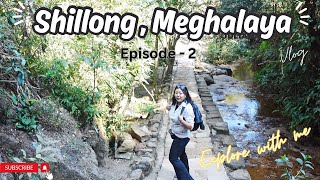 Exploring Meghalaya  Adventures in Northeast India Trip EPISODE 2 Shillong Fun with New friends [upl. by Ynot]