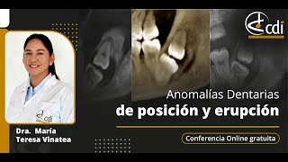 Conferencia Online Anomalías dentarias de posición y erupción Dictado [upl. by Sumahs]