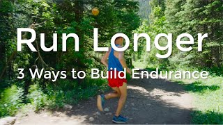 Run Longer Build Endurance 3 Proven Ways to Improve Stamina [upl. by Caprice]