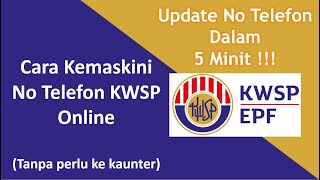 Cara Kemaskini No Telefon KWSP Online Dalam 3 Minit [upl. by Anerda]