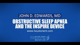 Understanding Obstructive Sleep Apnea and the Hypoglossal Nerve Stimulator Inspire Implant Device [upl. by Colyer440]