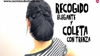 RECOGIDO ELEGANTE Y COLETA CON TRENZAS [upl. by Egduj]