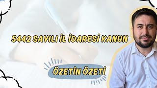 5442 İL İDARESİ KANUNU  Özetin Özeti [upl. by Bibbie820]