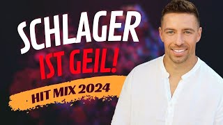 Schlager ist Geil ⭐️ Hit Mix 2024 [upl. by Dazhehs]