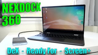 NexDock 360 Your Next Laptop Could Be Your Phone [upl. by Anilah]