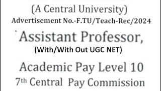 Permanent Assistant Professor Recruitment Vacancies in Central University  WithWith Out UGC NET [upl. by Corella]