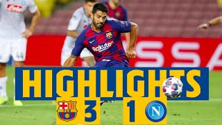 HIGHLIGHTS  Barça 31 Napoli [upl. by Gascony]