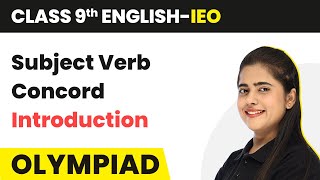 Class 9 International English Olympiad IEO  Subject Verb Concord  Introduction [upl. by Nohsauq778]