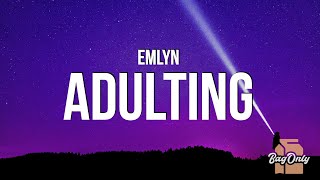 emlyn  adulting Lyrics [upl. by Seidel]