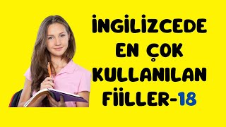 İngilizce En Çok Kullanılan Fiiller18 ingilizceöğreniyorum [upl. by Rebah]