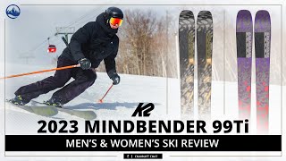 2023 K2 Mindbender 99Ti Mens and Womens Ski Review with SkiEssentialscom [upl. by Ycal]