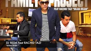 DJ REDA FEAT RACHID TAZI quot SELBA SELBA quot [upl. by Kered]