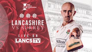 🔴 LIVE Lancashire vs Surrey  DAY ONE  Vitality County Championship [upl. by Euqinimod993]