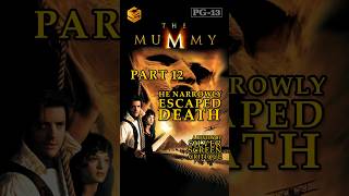 The Mummy 1999  Discover Who Narrowly Escaped Death  SSC Shares the Mystery  Part 12 [upl. by Arekahs]