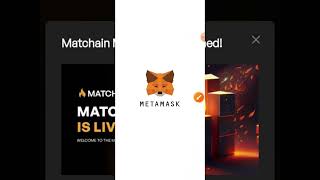 HOW TO ADD MATCHAIN NETWORK TO METAMASK WALLET [upl. by Arlynne]