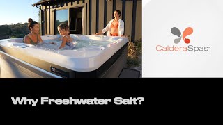 Why Choose A Salt Water Spa Caldera Spas [upl. by Aima]