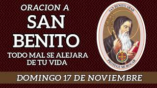 Oración a SAN BENITO 🙏 para ALEJAR INMEDIATAMENTE todo MAL y Peligro DOMINGO 17 DE NOVIEMBRE💝📿 [upl. by Perle872]