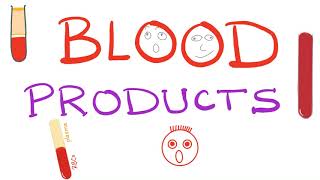 Blood Products  Fresh Frozen Plasma FFP Packed RBCs pRBC Cryoprecipitate and more  Hemato [upl. by Atil]