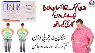 orslim capsule 120 mg uses  orlistat capsule uses in urdu  orslim tablet for weight loss  orslim [upl. by Anihpled]