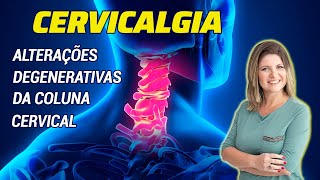 CERVICALGIA COMO VER AS ALTERAÇÕES DEGENERATIVAS DA COLUNA CERVICAL [upl. by Karalynn]