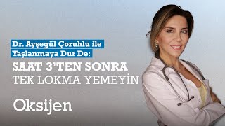 Dr Ayşegül Çoruhlu aralıklı orucu anlatıyor Hangi saatlerde aç kalmalıyız [upl. by Evelyn305]