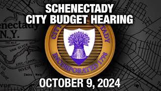 Schenectady City Council Budget Meeting October 9 2024 [upl. by Adnamor]