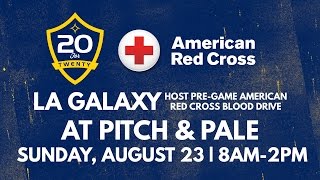 Team up with LA Galaxy and Red Cross to donate blood August 23rd  Twenty for 20 [upl. by Durand]