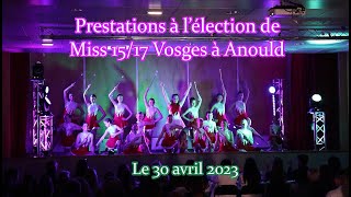 Prestations des Etoiles à lélection de Miss 1517 Vosges à Anould  le 30042023🎬⭐ [upl. by Amri]