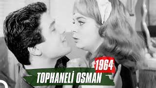 Tophaneli Osman  1964  Fatma Girik İzzet Günay [upl. by Ardnola]