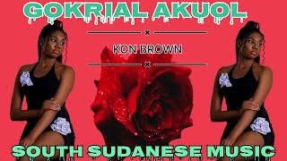 GOKRIAL AKUOL  KON BROWN  DINKA MUSIC 2024 [upl. by Sello121]