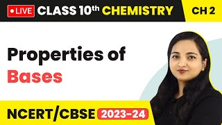 Properties of Bases  Acids Bases and Salts  Class 10 Chemistry Chapter 2 LIVE [upl. by Nnep82]