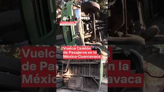 Vuelca camión de pasajeros en Tlalpan CDMX nmas shorts cdmx [upl. by Peyton168]