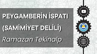 Peygamberin ispatı Samimiyet Delili  Ramazan Tekinalp [upl. by Burnsed642]