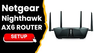 Netgear Nighthawk AX6 Router [upl. by Leonie]