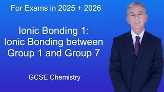 GCSE Chemistry Revision quotIonic Bonding 1 Ionic Bonding between Group 1 and Group 7quot [upl. by Nahsed698]