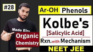 Kolbes Reaction  Salicylic Acid Formation with Mechanism  L28 NEET JEE AIIMS [upl. by Annenn231]