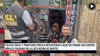 Yurimaguas intervienen a sujetos porque sus equipos móviles figuraban en la lista negra de OSIPTEL [upl. by Lzeil]