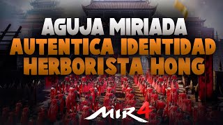 AGUJA MIRIADA  Misterio Auténtica identidad del herborista Hong  MIR4 [upl. by Feinstein]