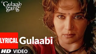 Gulaab Gang Title Song Lyrical Video Madhuri Dixit Juhi Chawla  Shilpa Rao Malabika Bramha [upl. by Nivre]