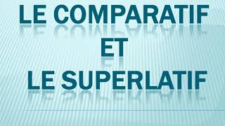 La comparaison en français  Le comparatif et le superlatif [upl. by Arayk]