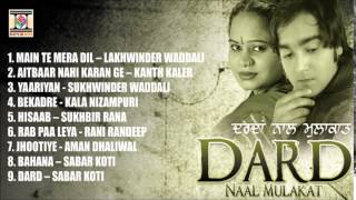 DARD NAAL MULAKAT  SAD SONGS  FULL SONGS JUKEBOX [upl. by Eladnar]