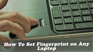 How To Set Fingerprint Password on Any Laptop [upl. by Ennoryt]