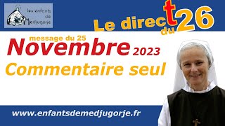 Commentaire seul du message du 25 Novembre 2023 par Sœur Emmanuel de Medjugorje [upl. by Timoteo]