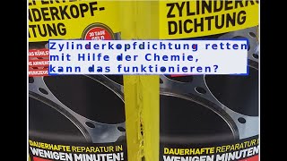 Was bringt das Additiv Steel Seal bei defekter Zylinderkopfdichtung Ein Selbstversuch [upl. by Ihpen]