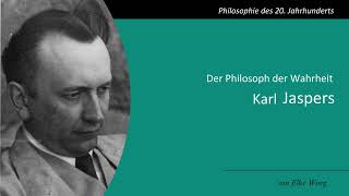 Karl Jaspers  Der Philosoph der Wahrheit [upl. by Remo]