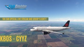 MSFS LIVE  Fenix A320  Air Canada  KBOSCYYZ  100 sub special group flight US East [upl. by Sulienroc]