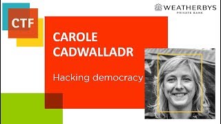 Hacking democracy Carole Cadwalladr [upl. by Neesay926]