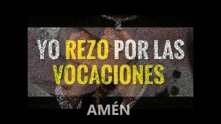 ORACIÓN POR LAS VOCACIONES SACERDOTALES [upl. by Possing]